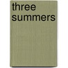 Three Summers door Judith Clarke