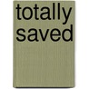 Totally Saved door Anthony Evans