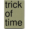 Trick of Time by Jl Merrow