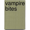 Vampire Bites door Alana O'Claire