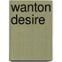 Wanton Desire