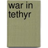 War in Tethyr door Victor Milan