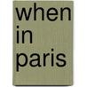 When in Paris door Ava Mcknight