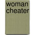 Woman Cheater