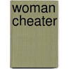 Woman Cheater door Samantha Joyner