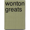 Wonton Greats door Jo Franks