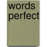 Words Perfect door Janet Lane Walters