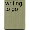 Writing to Go by Rob Colter