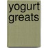Yogurt Greats