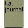 L.A. Journal door C. Bradford Eastland