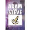 Adam and Steve by Ellen Frances Dyke