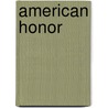 American Honor by Thomas Williams