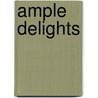 Ample Delights door Nichelle Gregory