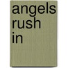 Angels Rush In by Jilly Cooper