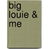 Big Louie & Me