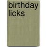 Birthday Licks by Vj Summers
