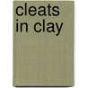 Cleats in Clay by Jackson Cordd