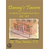 Danny's Tavern door Dr Tom Melvin P. E