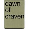 Dawn of Craven by T.S. Hana
