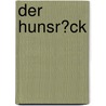 Der Hunsr�Ck door Joachim Dieterich