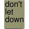 Don't Let Down door Elizabeth Mullins