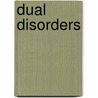 Dual Disorders door Howard B. Moss