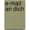 E-Mail an Dich by Oliver Langner