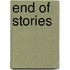 End of Stories