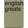 English Greats by Jo Franks