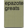 Epazote Greats door Jo Franks