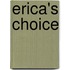 Erica's Choice