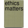 Ethics Matters by Peter Vardy