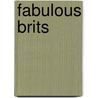 Fabulous Brits door Sedonia Guillone