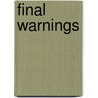 Final Warnings by Emile Stephen