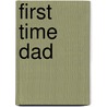 First Time Dad door Markus Keinhorst