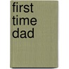 First Time Dad door Markus Keinhorst