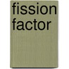Fission Factor door Lonesome Lee West