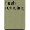 Flash Remoting by Tom Muck