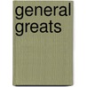 General Greats by Jo Franks