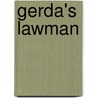 Gerda's Lawman door Lena Nelson Dooley