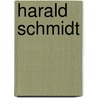 Harald Schmidt door Marcus Poschlod
