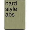 Hard Style Abs by Pavel Tsatsouline