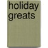 Holiday Greats