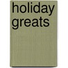 Holiday Greats door Jo Franks