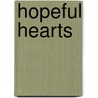 Hopeful Hearts by Diann Hunt