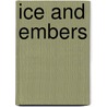 Ice and Embers by Augusta Li