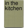 In the Kitchen door Pam Scheunemann