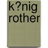 K�Nig Rother