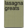 Lasagna Greats door Jo Franks