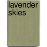 Lavender Skies door Jackson Cordd